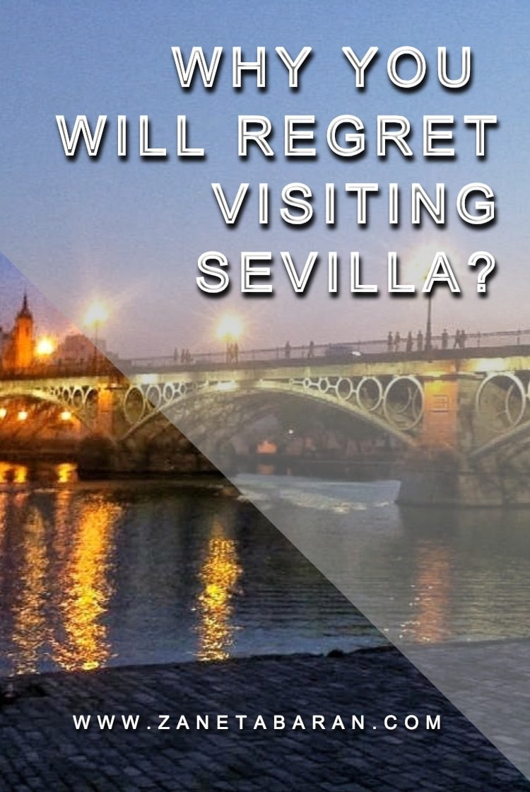 Pinterest Why you will regret visiting Sevilla