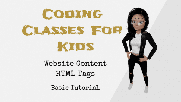 Coding Classes For Kids - Website Content - HTML Tags - Basic Tutorial ...