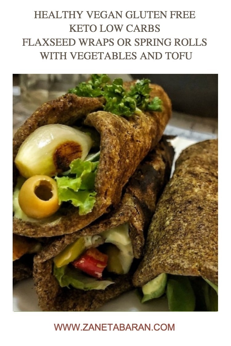 Pinterest 1 Healthy Vegan Gluten Free Keto Low Carbs Flaxseed Wraps Or Spring Rolls With Vegeta