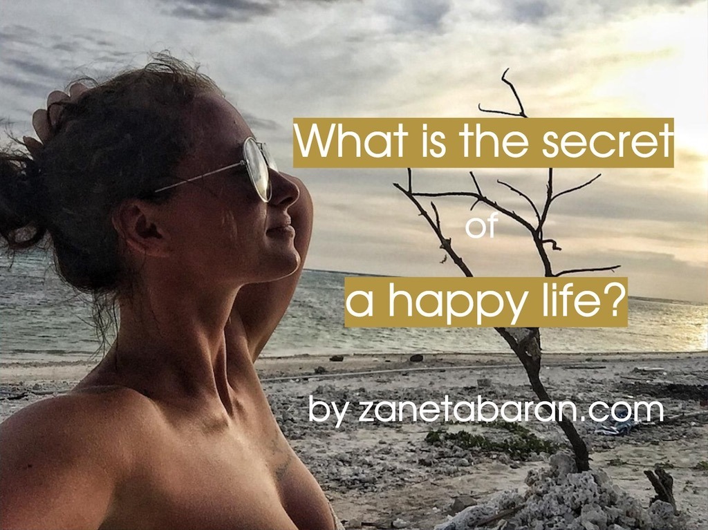 What Is The Secret Of A Happy Life