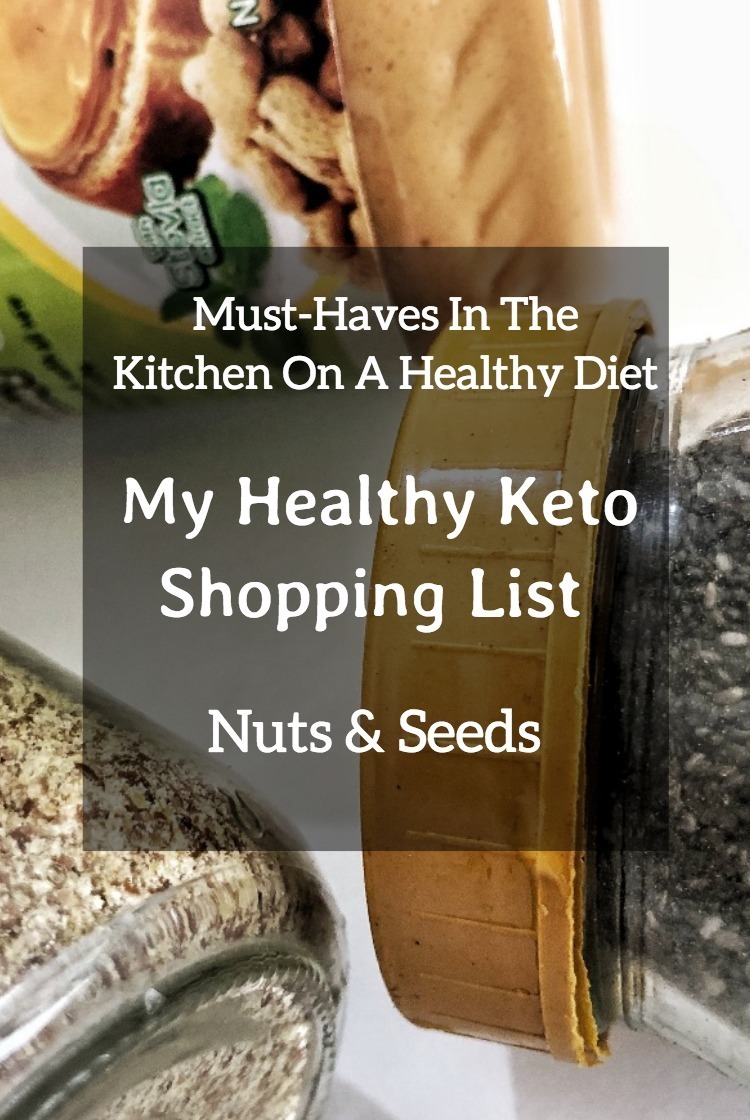 Pinterest Must Have In The Kitchen On Healthy Diet – My Healthy Keto Shopping List – Nuts And Seed