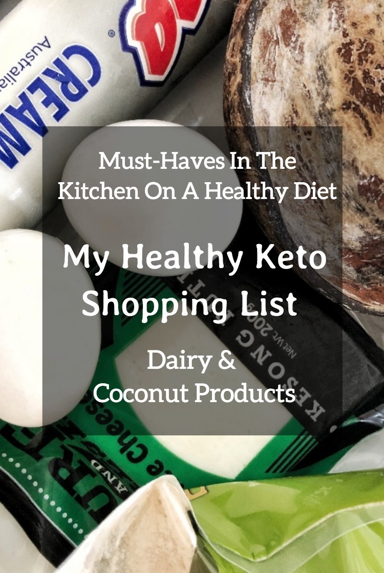 Pinterest Must-Haves In The Kitchen On A Healthy Diet – My Healthy Keto Shopping List – Dairy And