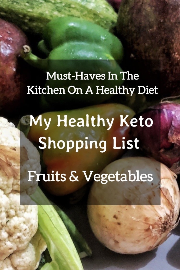 Pinterest Must-Haves In The Kitchen On A Healthy Diet – My Healthy Keto Shopping List – Fruits And