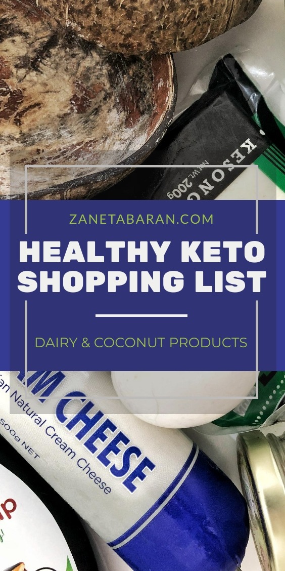 MUST HAVES IN KITCHEN ON A HEALTHY DIET – MY HEALTHY KETO SHOPPING LIST – DAIRY AND COCONUT PRODUCTS