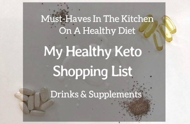 Must Have In My Kitchen On Healthy Diet - My Healthy Keto Shopping List - Drinks And Supplements