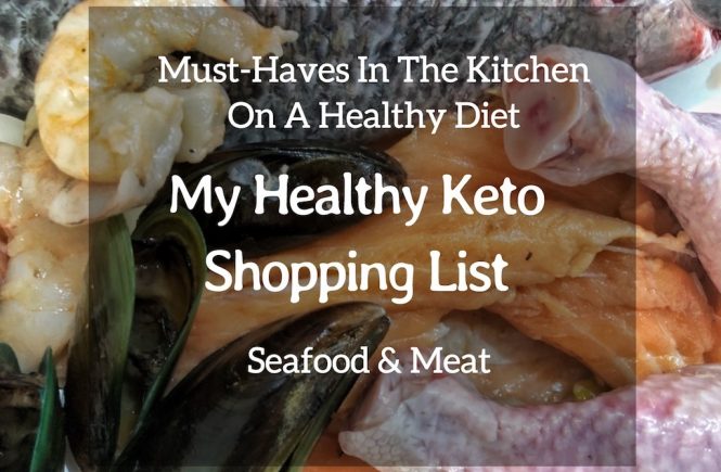 Must Have In My Kitchen On Healthy Diet - My Healthy Keto Shopping List - Seafood And Meat