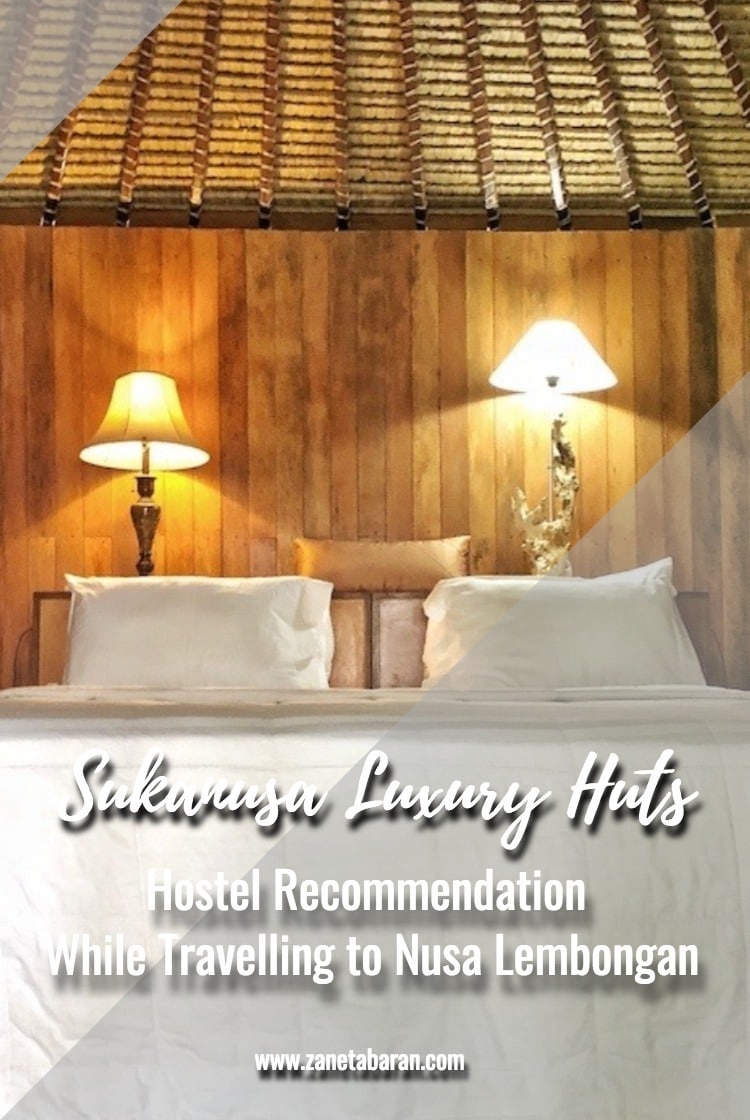 Pinterest Hostel Recommendation When Travelling to Nusa Lembongan – Sukanusa Luxury Huts
