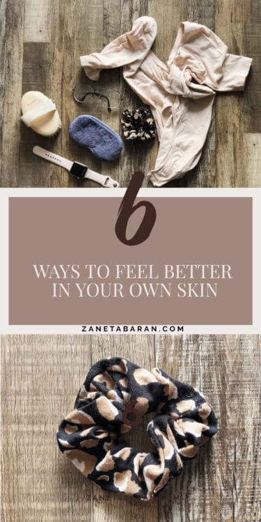Pinterest 6 Ways To Feel Better In Your Own Skin Appearance